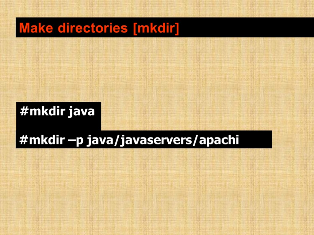 Make directories [mkdir]